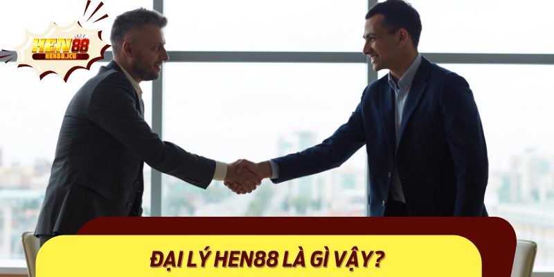 Thông tin cơ bản về chương trình cộng tác đại lý