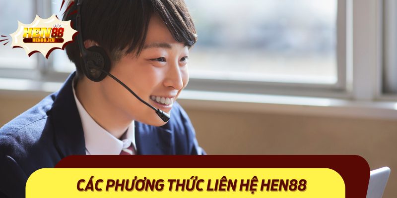 Các hình thức liên hệ nhanh và an toàn nhất