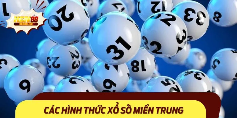 Các Hình Thức Xổ Số Miền Trung Được Ưa Chuộng